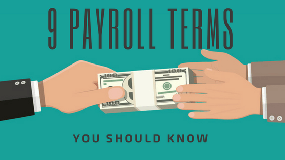 9 Payroll Terms You Should Know