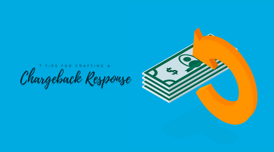 7 tips for crafting a chargeback response illustration